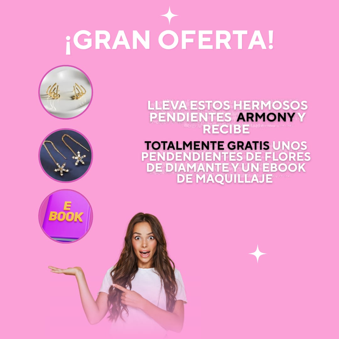 Pendientes Armony + 2 Súper obsequios de lujo
